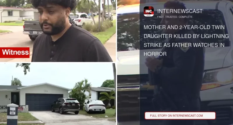 Mother and 2-Year-Old Twin Daughter Killed by Lightning Strike as Father Watches in Horror - Internewscast Journal