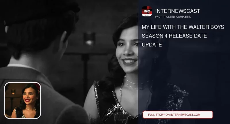 My Life With the Walter Boys Season 4 Release Date Update - Internewscast Journal