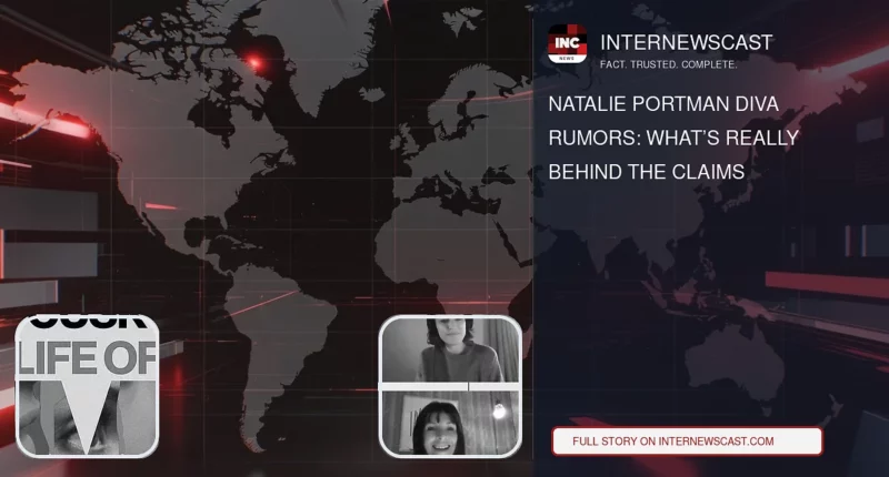Natalie Portman Diva Rumors: What’s Really Behind the Claims - Internewscast Journal