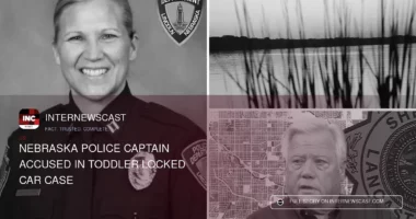 Nebraska Police Captain Accused in Toddler Locked Car Case - Internewscast Journal