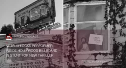 Netflix Locks Performer Inside Hollywood Billboard in Stunt for New Thriller - Internewscast Journal