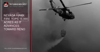 Nevada Hawk Fire Tops 15,000 Acres as It Advances Toward Reno - Internewscast Journal