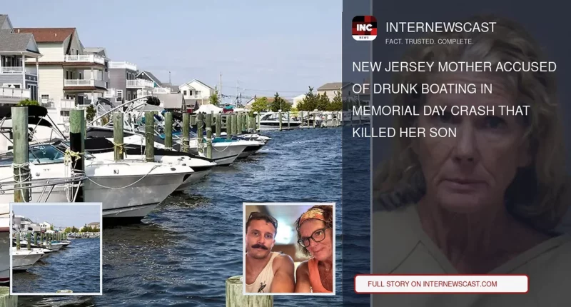 New Jersey Mother Accused of Drunk Boating in Memorial Day Crash That Killed Her Son - Internewscast Journal