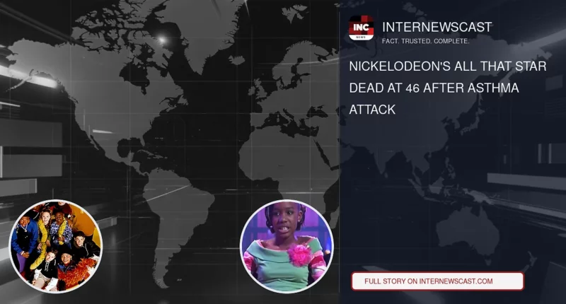 Nickelodeon's All That Star Dead at 46 After Asthma Attack - Internewscast Journal