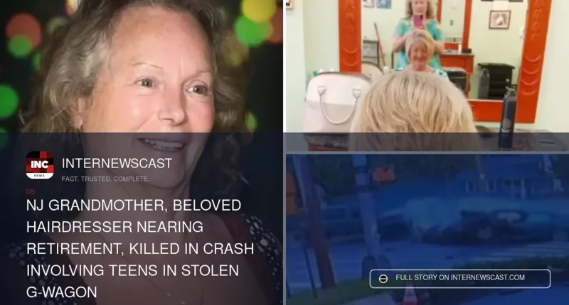 NJ Grandmother, Beloved Hairdresser Nearing Retirement, Killed in Crash Involving Teens in Stolen G-Wagon - Internewscast Journal