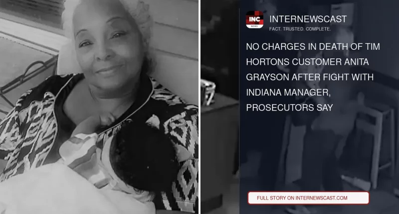No Charges in Death of Tim Hortons Customer Anita Grayson After Fight With Indiana Manager, Prosecutors Say - Internewscast Journal