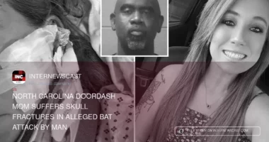 North Carolina DoorDash Mom Suffers Skull Fractures in Alleged Bat Attack by Man - Internewscast Journal