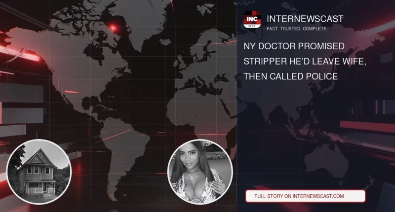 NY Doctor Promised Stripper He’d Leave Wife, Then Called Police - Internewscast Journal