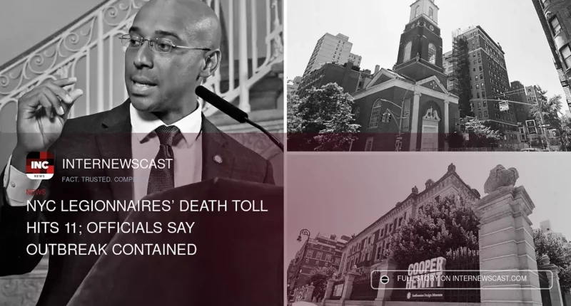 NYC Legionnaires’ Death Toll Hits 11; Officials Say Outbreak Contained - Internewscast Journal