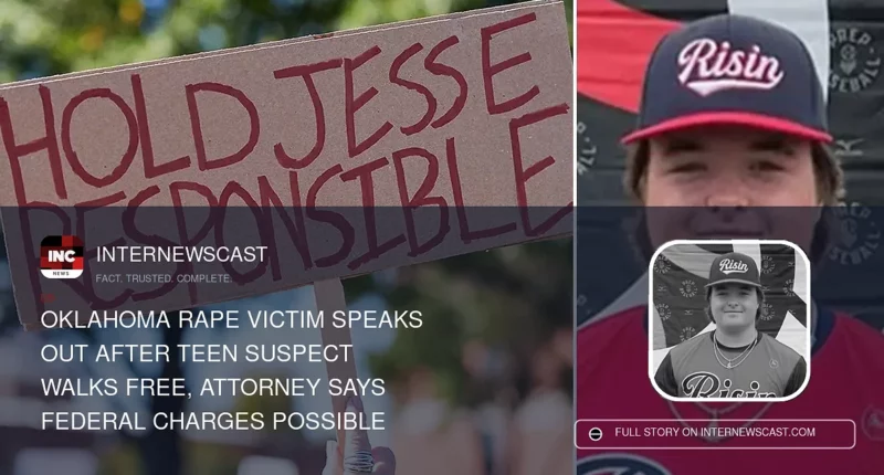 Oklahoma Rape Victim Speaks Out After Teen Suspect Walks Free, Attorney Says Federal Charges Possible - Internewscast Journal