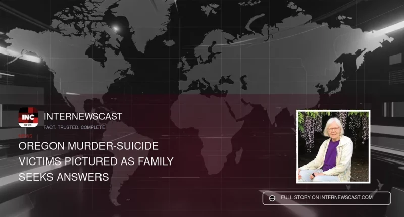 Oregon Murder-Suicide Victims Pictured as Family Seeks Answers - Internewscast Journal