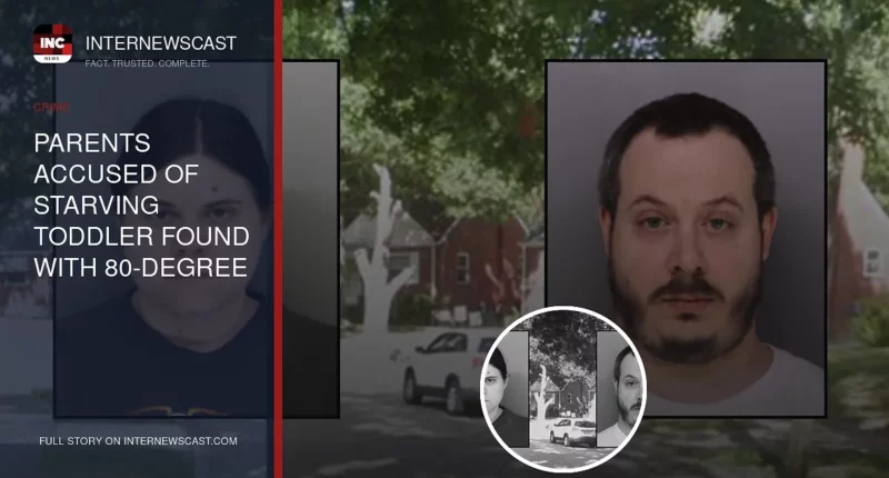 Parents Accused of Starving Toddler Found With 80-Degree Body Temperature and Severe Bedsores - Internewscast Journal