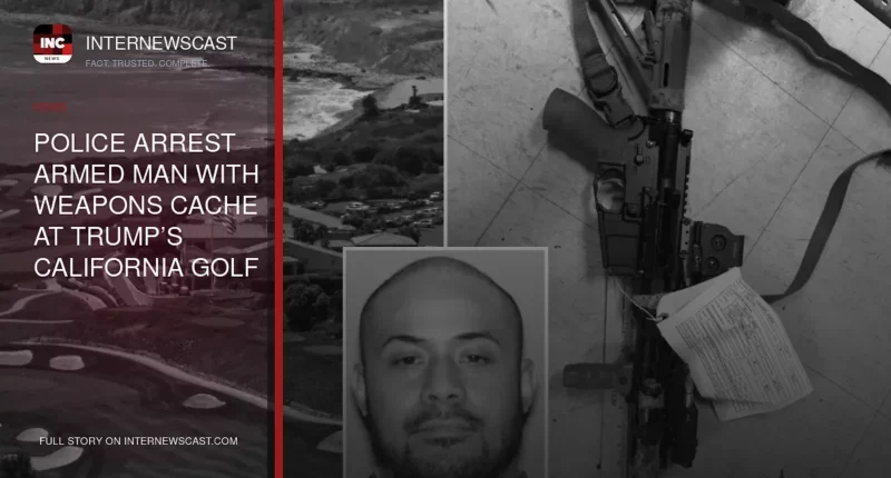 Police Arrest Armed Man With Weapons Cache at Trump’s California Golf Club - Internewscast Journal