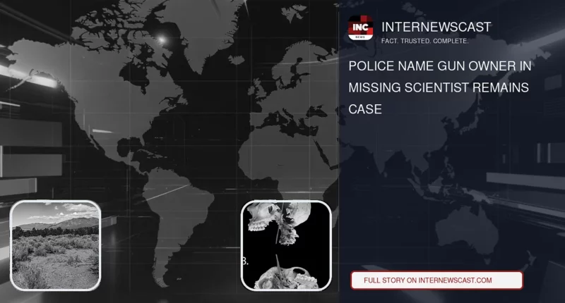 Police Name Gun Owner in Missing Scientist Remains Case - Internewscast Journal