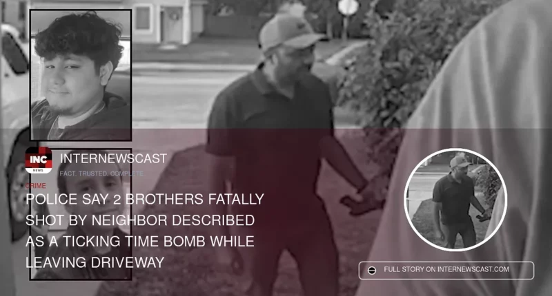 Police Say 2 Brothers Fatally Shot by Neighbor Described as a Ticking Time Bomb While Leaving Driveway - Internewscast Journal