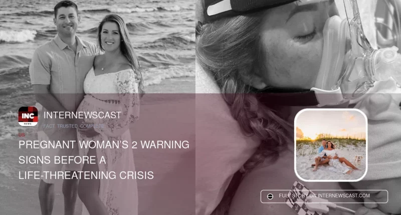 Pregnant Woman’s 2 Warning Signs Before a Life-Threatening Crisis - Internewscast Journal