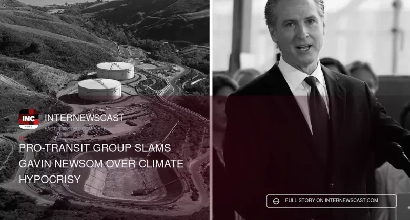 Pro-Transit Group Slams Gavin Newsom Over Climate Hypocrisy - Internewscast Journal