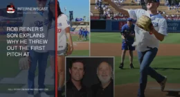 Rob Reiner’s Son Explains Why He Threw Out the First Pitch at Dodgers Game - Internewscast Journal