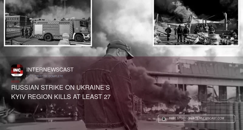 Russian Strike on Ukraine’s Kyiv Region Kills at Least 27 - Internewscast Journal