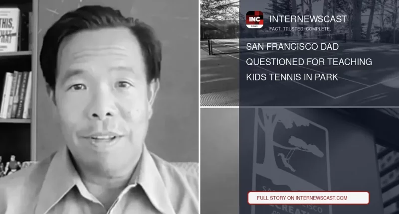 San Francisco Dad Questioned for Teaching Kids Tennis in Park - Internewscast Journal