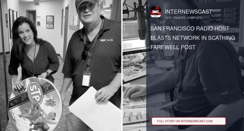 San Francisco Radio Host Blasts Network in Scathing Farewell Post - Internewscast Journal