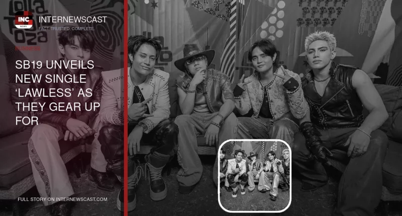 SB19 Unveils New Single ‘Lawless’ as They Gear Up for Lollapalooza Debut - Internewscast Journal