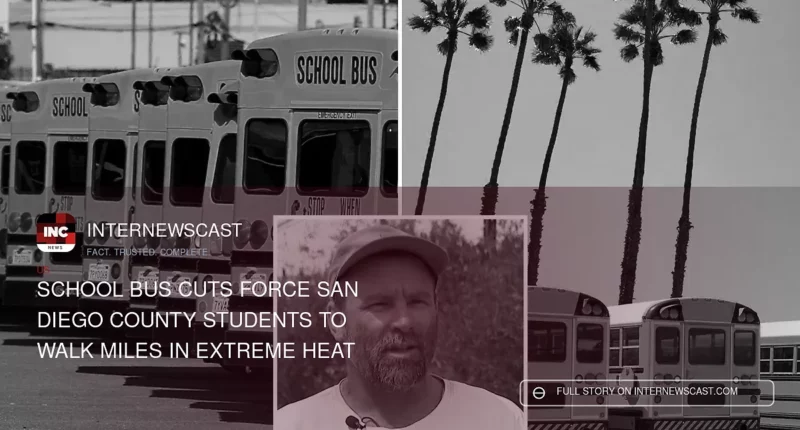 School Bus Cuts Force San Diego County Students to Walk Miles in Extreme Heat - Internewscast Journal