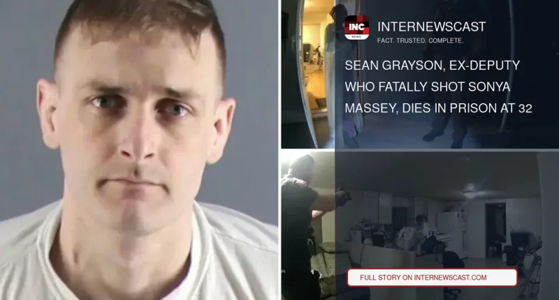 Sean Grayson, Ex-Deputy Who Fatally Shot Sonya Massey, Dies in Prison at 32 - Internewscast Journal