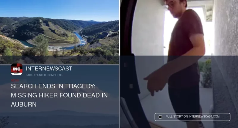 Search Ends in Tragedy: Missing Hiker Found Dead in Auburn - Internewscast Journal