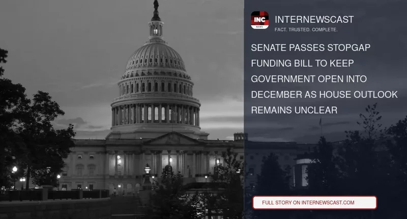 Senate Passes Stopgap Funding Bill to Keep Government Open Into December as House Outlook Remains Unclear - Internewscast Journal
