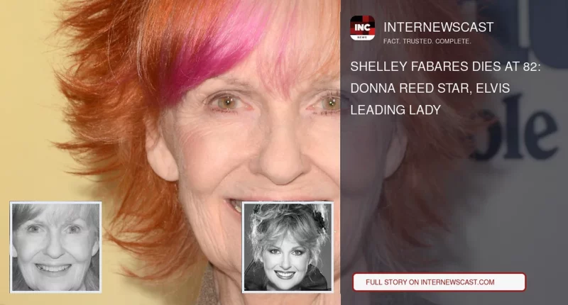 Shelley Fabares Dies at 82: Donna Reed Star, Elvis Leading Lady - Internewscast Journal