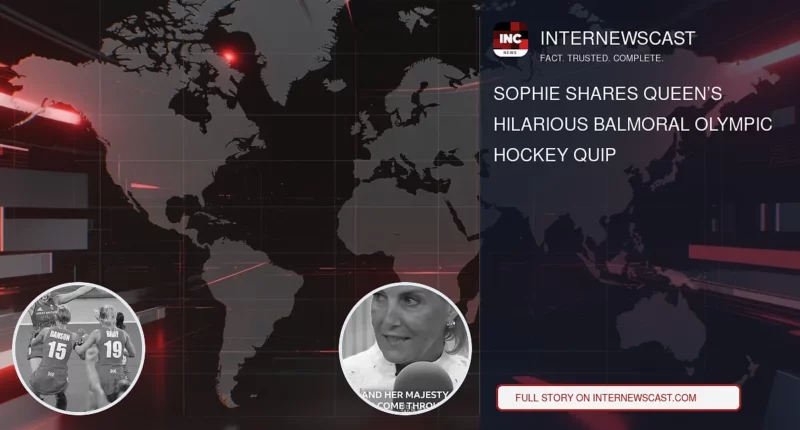 Sophie Shares Queen’s Hilarious Balmoral Olympic Hockey Quip - Internewscast Journal
