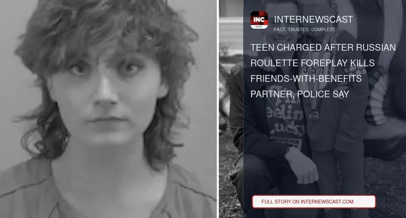 Teen Charged After Russian Roulette Foreplay Kills Friends-With-Benefits Partner, Police Say - Internewscast Journal