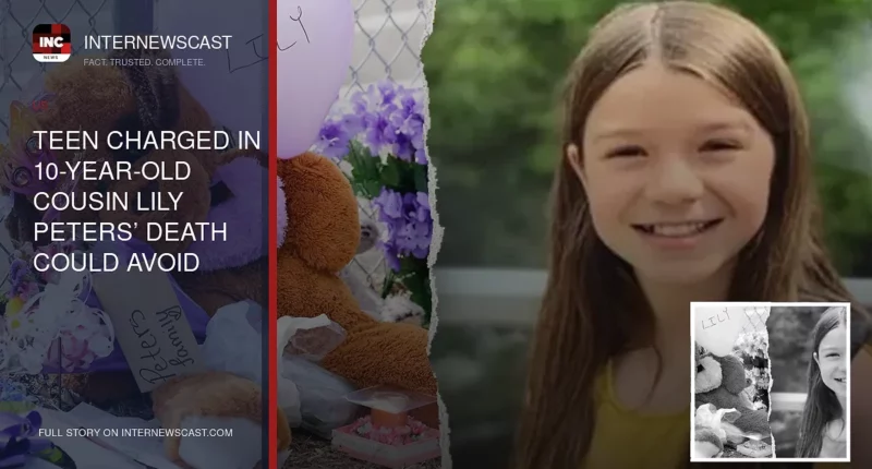 Teen Charged in 10-Year-Old Cousin Lily Peters’ Death Could Avoid November Trial After New Hearing Set - Internewscast Journal