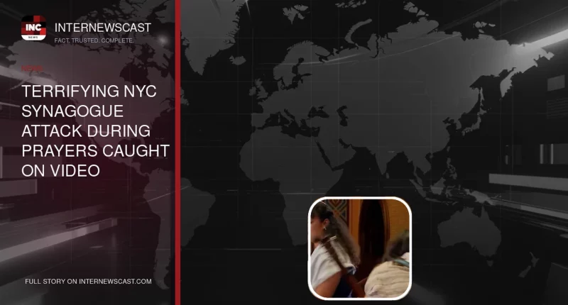 Terrifying NYC Synagogue Attack During Prayers Caught on Video - Internewscast Journal