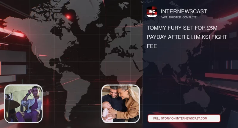 Tommy Fury Set for £5m Payday After £1.1m KSI Fight Fee - Internewscast Journal