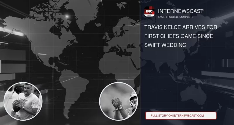 Travis Kelce Arrives for First Chiefs Game Since Swift Wedding - Internewscast Journal