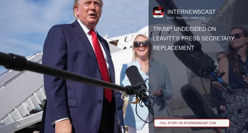 Trump Undecided on Leavitt’s Press Secretary Replacement - Internewscast Journal