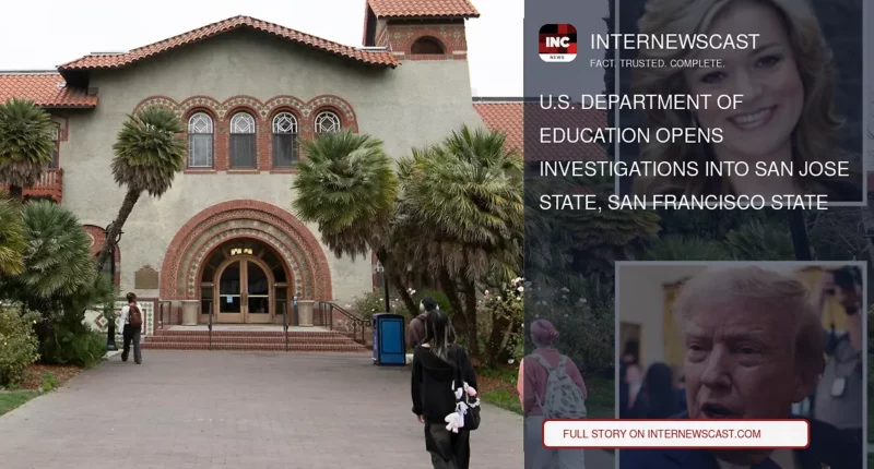 U.S. Department of Education Opens Investigations Into San Jose State, San Francisco State - Internewscast Journal