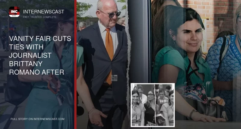 Vanity Fair Cuts Ties With Journalist Brittany Romano After Viral Wink at Lindsay Clancy Murder Trial - Internewscast Journal