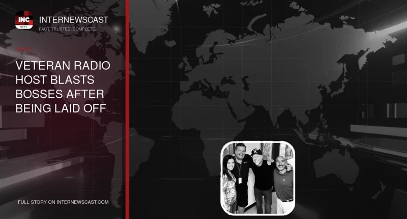 Veteran Radio Host Blasts Bosses After Being Laid Off - Internewscast Journal