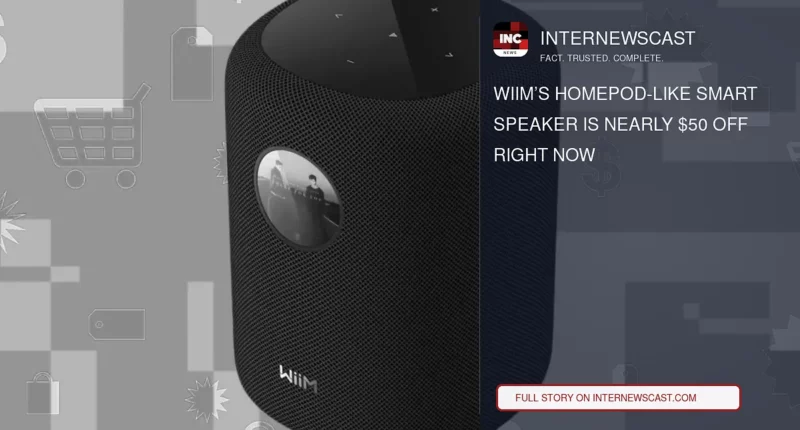 WiiM’s HomePod-Like Smart Speaker Is Nearly $50 Off Right Now - Internewscast Journal