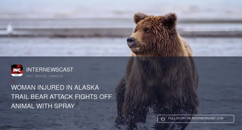 Woman Injured in Alaska Trail Bear Attack Fights Off Animal With Spray - Internewscast Journal