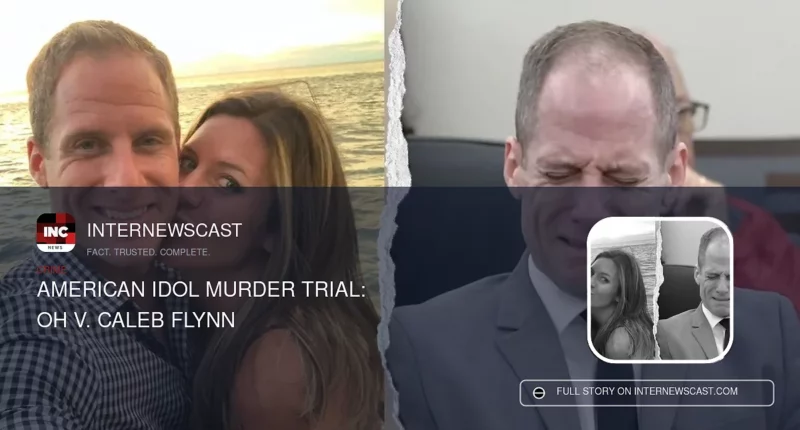 American Idol Murder Trial: OH v. Caleb Flynn - Internewscast