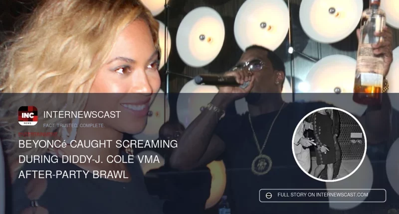 Beyoncé Caught Screaming During Diddy-J. Cole VMA After-Party Brawl