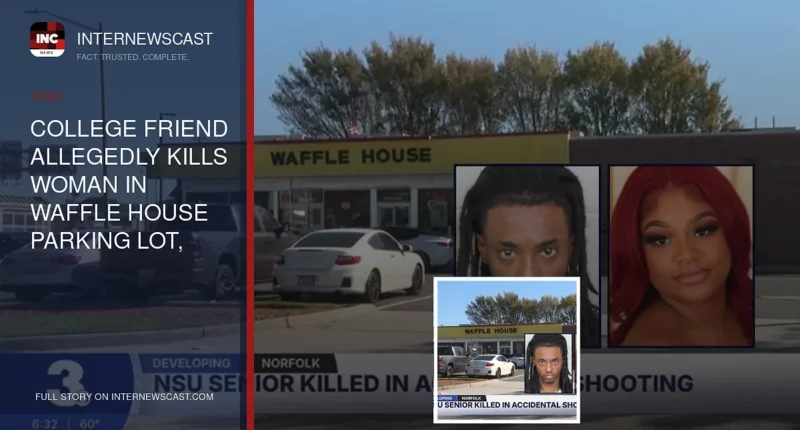 College Friend Allegedly Kills Woman in Waffle House Parking Lot, Police Say