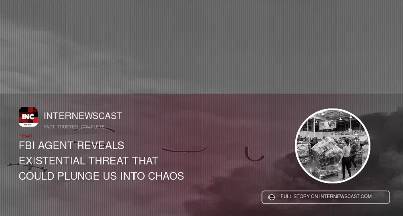 FBI Agent Reveals Existential Threat That Could Plunge US Into Chaos