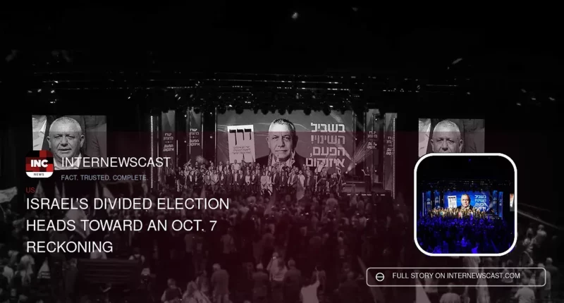 Israel’s Divided Election Heads Toward an Oct. 7 Reckoning