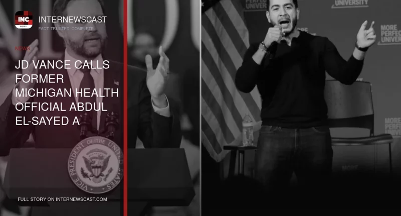JD Vance Calls Former Michigan Health Official Abdul El-Sayed a ‘Psychopath’