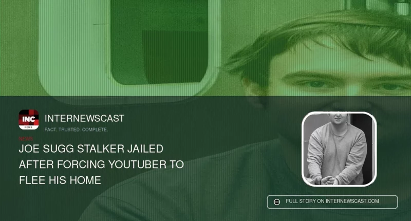 Joe Sugg Stalker Jailed After Forcing YouTuber to Flee His Home